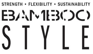 STRENGTH · FLEXIBILITY · SUSTAINABILITYBAMBOO STYLE logo