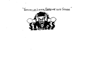 STRESS RECORDS, INC. "SOONER OR LATER EVERYONE GETS STRESS" logo