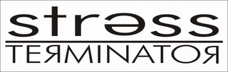 STRESS TERMINATOR logo