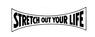 STRETCH OUT YOUR LIFE logo
