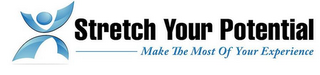 STRETCH YOUR POTENTIAL MAKE THE MOST OF YOUR EXPERIENCE logo