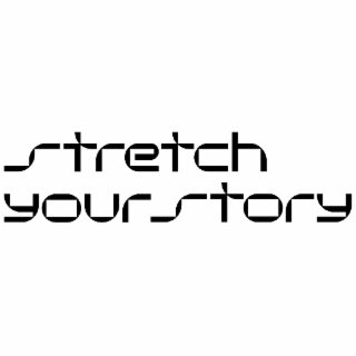 STRETCH YOUR STORY