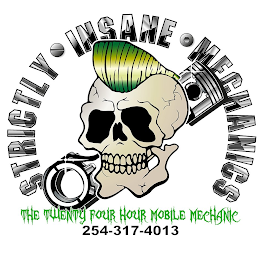 STRICTLY INSANE MECHANICS THE TWENTY FOUR HOUR MOBILE MECHANIC 254-317-4013 logo