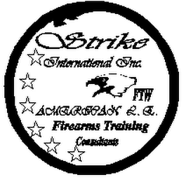 STRIKE INTERNATIONAL INC. FTW AMERICAN L. E. FIREARMS TRAINING CONSULTANTS logo