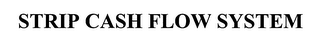 STRIP CASH FLOW SYSTEM logo