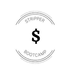 STRIPPER $ BOOTCAMP