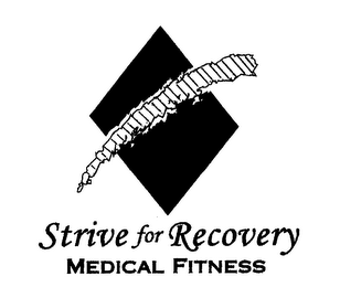 STRIVE FOR RECOVERY MEDICAL FITNESS logo