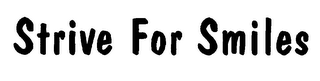 STRIVE FOR SMILES logo