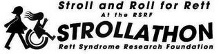 STROLL AND ROLL FOR RETT AT THE RSRF STROLLATHON RETT SYNDROME RESEARCH FOUNDATION logo