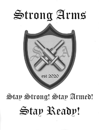 STRONG ARMS S A EST 2020 STAY STRONG! STAY ARMED! STAY READY! logo