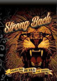 STRONG BACK MAKE HER ROAR FOR MORE! logo