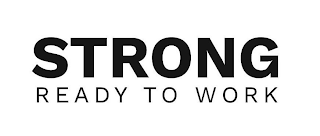 STRONG READY TO WORK logo