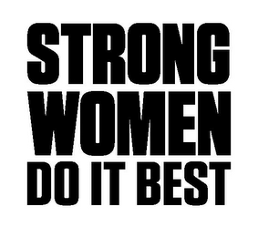 STRONG WOMEN DO IT BEST logo