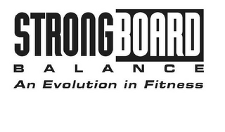 STRONGBOARD BALANCE AN EVOLUTION IN FITNESS logo