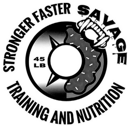 STRONGER FASTER SAVAGE TRAINING AND NUTRITION 45 LB logo