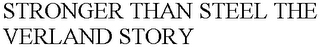 STRONGER THAN STEEL THE VERLAND STORY logo