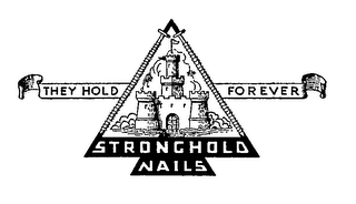 STRONGHOLD NAILS THEY HOLD FOREVER logo