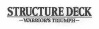 STRUCTURE DECK - WARRIOR'S TRIUMPH-