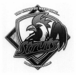 STRUTS YOU KNOW YOU WANT SOME... WINGS BURGERS & MORE logo