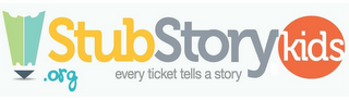 STUBSTORYKIDS.ORG EVERY TICKET TELLS A STORY logo