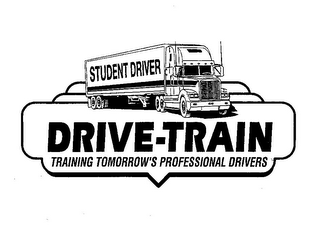 STUDENT DRIVER DRIVE-TRAIN TRAINING TOMORROW'S PROFESSIONAL DRIVERS logo