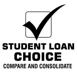 STUDENT LOAN CHOICE COMPARE AND CONSOLIDATE