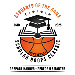 STUDENTS OF THE GAME ESTD 2025 NEW YORK CITY SCHOLAR HOOPS CLASSIC PREPARE HARDER – PERFORM SMARTER logo