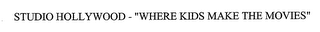 STUDIO HOLLYWOOD - "WHERE KIDS MAKE THE MOVIES" logo