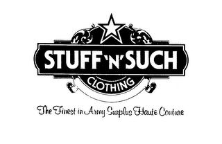 STUFF 'N' SUCH CLOTHING THE FINEST IN ARMY SURPLUS HAUTE COUTURE logo