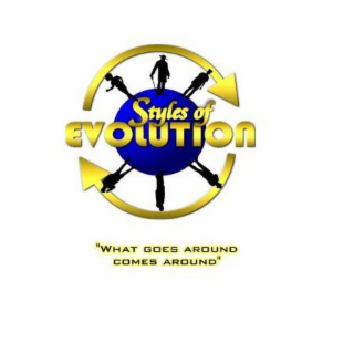 STYLES OF EVOLUTION " WHAT GOES AROUND COMES AROUND" logo