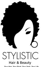 STYLISTIC HAIR & BEAUTY YOUR HAIR. YOUR BODY. YOUR STYLE. YOUR LIFE. logo