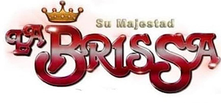 SU MAJESTAD LA BRISSA logo