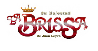 SU MAJESTAD LA BRISSA DE JUAN LEYVA logo