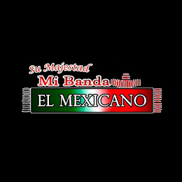 SU MAJESTAD MI BANDA EL MEXICANO logo