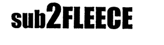 SUB 2 FLEECE logo