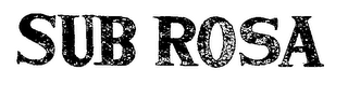 SUB ROSA logo