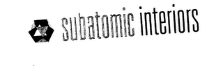 SUBATOMIC INTERIORS