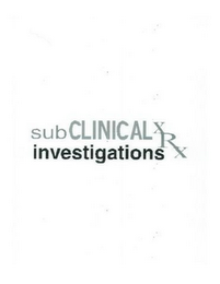 SUBCLINICAL INVESTIGATIONS XRX logo