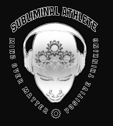 SUBLIMINAL ATHLETE MIND OVER MATTER POSITIVE THINKING logo