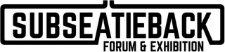SUBSEATIEBACK FORUM & EXHIBITION logo