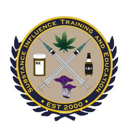 SUBSTANCE INFLUENCE TRAINING AND EDUCATION ·EST 2000· RX XXX logo