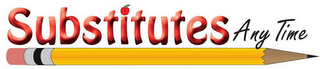 SUBSTITUTES ANY TIME logo