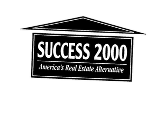 SUCCESS 2000 AMERICA'S REAL ESTATE ALTERNATIVE logo