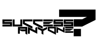 SUCCESS ANYONE? logo