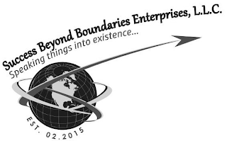 SUCCESS BEYOND BOUNDARIES ENTERPRISES, L.L.C. SPEAKING THINGS INTO EXISTENCE... EST. 02.2015 logo