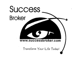 SUCCESS BROKER WWW.SUCCESSBROKER.COM TRANSFORM YOUR LIFE TODAY! logo