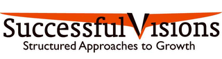 SUCCESSFUL VISIONS STRUCTURED APPROACHES TO GROWTH logo
