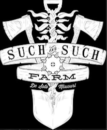 SUCH AND SUCH FARM DE SOTO MISSOURI logo