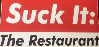 SUCK IT: THE RESTAURANT logo