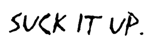 SUCK IT UP. logo